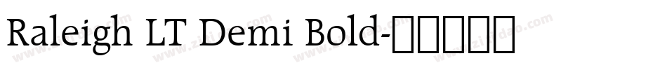Raleigh LT Demi Bold字体转换